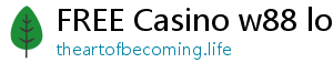 FREE Casino w88 log in